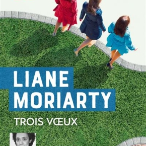 Trois vœux de Liane Moriarty